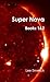 Super Nova - Books 1 & 2