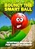 Bouncy the Smart Ball