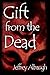 Gift From the Dead (Dwellers in the Between)