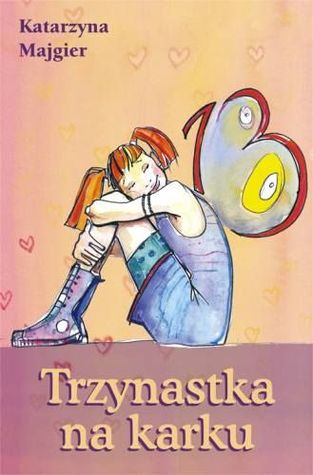 Trzynastka na karku (Dzienniki Ani Szuch, #1)