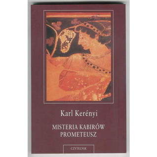 Misteria Kabirów. Prometeusz