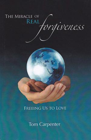The Miracle of Real Forgiveness (Kindle Edition)