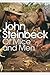 Of Mice and Men by John Steinbeck