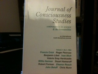 Journal of Consciousness Studies: Controversies in Science and the Humanities (Volume 1,  No. 1, 1994)
