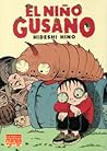 El niño gusano by Hideshi Hino