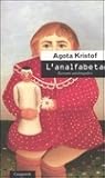 L'analfabeta by Ágota Kristóf