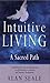 Intuitive Living by Alan Seale