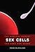 Sex Cells by Rene Almeling