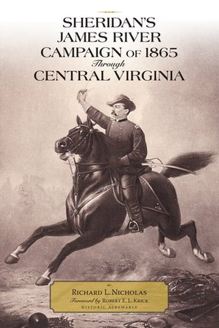 Sheridan’s James River Campaign of 1865 through Central Virginia