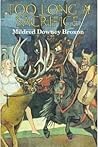 Too Long a Sacrifice by Mildred Downey Broxon