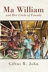 Ma William and Her Circle of Friends