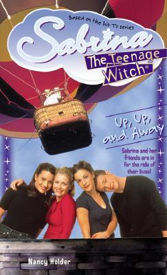 Up, Up, and Away (Sabrina, the Teenage Witch #28)
