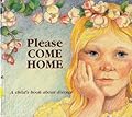 Please Come Home: A Child's Book about Divorce