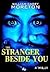 The Stranger Beside You by William Casey Moreton