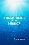 The Shimmer In The Mirror The Shimmer In The Mirror