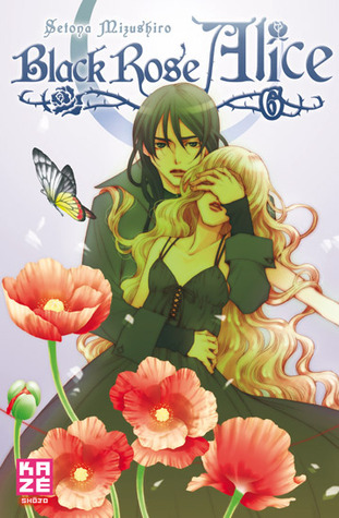 Black Rose Alice, Tome 6 (Black Rose Alice, #6)