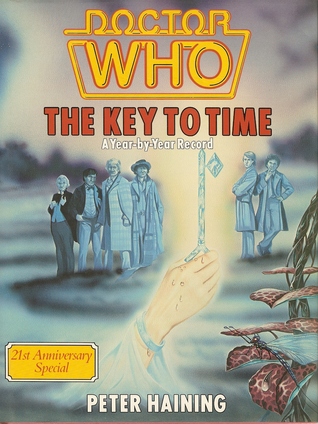 Doctor Who: The Key to Time - A Year by Year Record (Paperback)