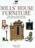 Dolls' House Furniture: The Collector's Guide to Selecting and Enjoying Miniature Masterpieces