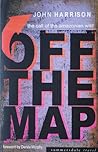 Off the Map by John  Harrison