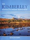 The Kimberley: Australia's Unique North-West
