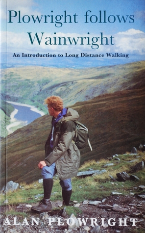 Plowright follows Wainwright: An Introduction to Long Distance Walking
