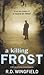 A Killing Frost (Inspector Frost, #6)