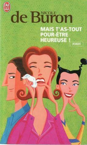 Mais t'as tout pour être heureuse ! (Mass Market Paperback)
