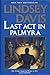 Last Act in Palmyra (Marcus Didius Falco, #6)