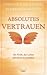 Absolutes Vertrauen