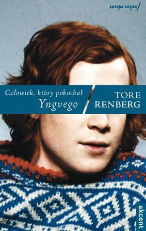 Mannen Som Elsket Yngve Jarle Klepp 1 By Tore Renberg