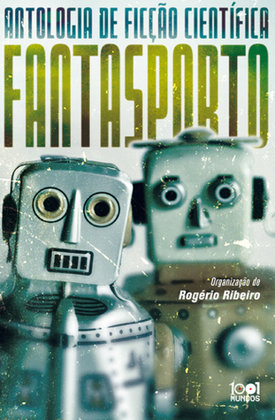 Antologia de Ficção Científica Fantasporto (Paperback)