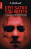Der Satan Von Witten: Und Andere Fanatische Ritualmörder