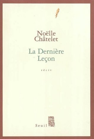 La Dernière Leçon (Paperback)