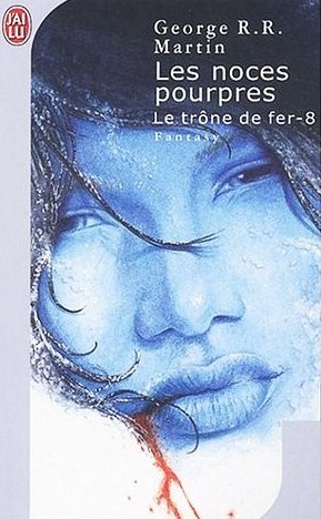 Les noces pourpres (Le trône de fer, #8)