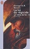 La loi du régicide (Le trône de fer, #9)