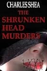 The Shrunken Head Murders (The Detective "Brick" Brikler Series, #1)