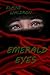 Emerald Eyes