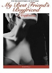 The Misadventures of Suzy Wild: My Best Friend's Boyfriend: A Confession