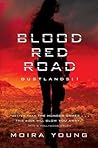 Blood Red Road by Moira Young
