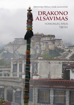 Drakono alsavimas: Honkongas, Kinija, Tibetas