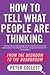 How to Tell What People Are Thinking