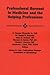 Professional Burnout in Medicine and the Helping Professions (Aka : Loss, Grief & Care, Vol 3, No 1/2)