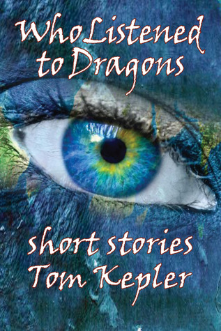 Who Listened to Dragons, Three Stories