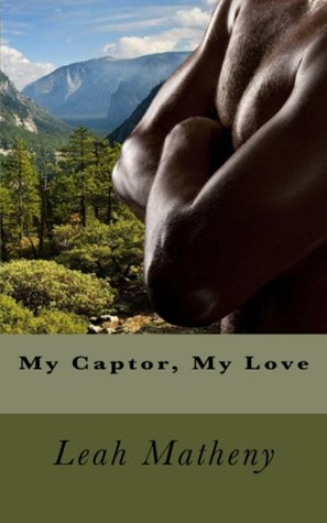 My Captor, My Love (Kindle Edition)