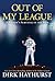 Out of My League: A Rookie's Survival in the Bigs