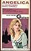 Angelica la marchesa degli Angeli by Anne Golon