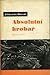 Absolutní hrobař by Vítězslav Nezval