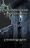 Dreamwalker by Charles W.  Jones