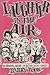 Laughter in the air: An informal history of British radio comedy