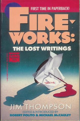 Fireworks: The Lost Writings (Paperback)